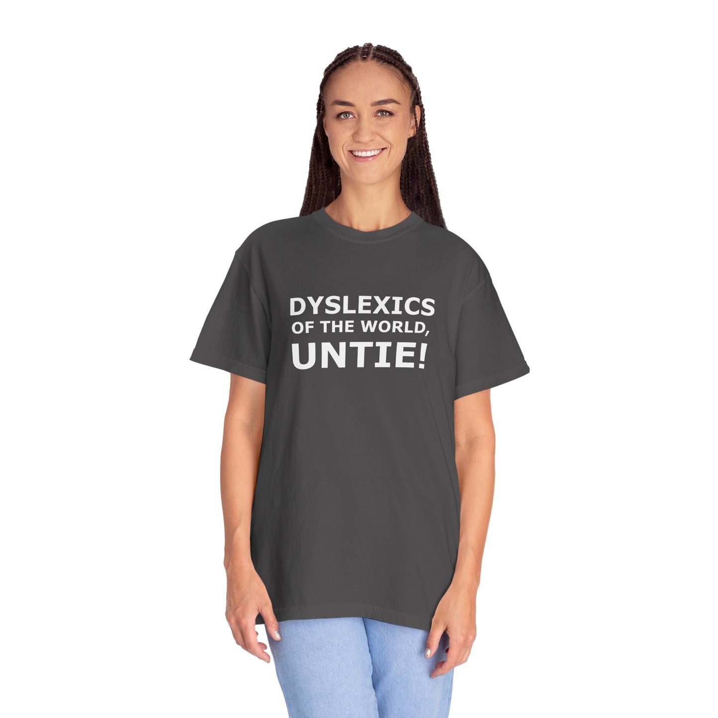 Dyslexics of the World, Untie! T-Shirt