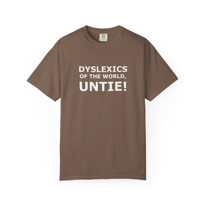 Dyslexics of the World, Untie! T-Shirt
