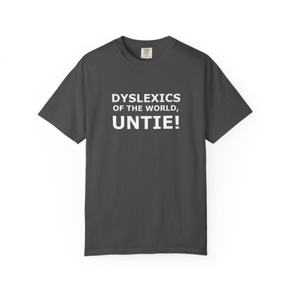 Dyslexics of the World, Untie! T-Shirt
