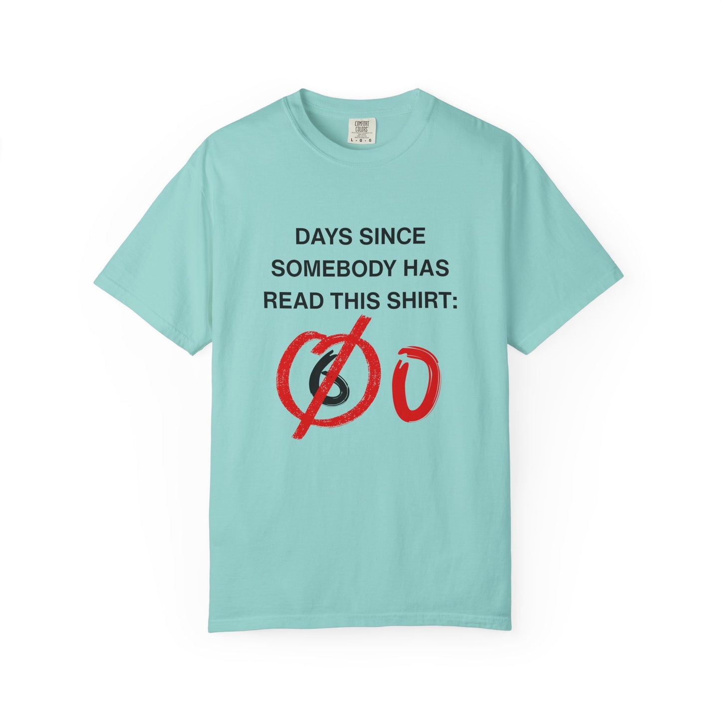 Days Since Somebody Has Read This T-Shirt