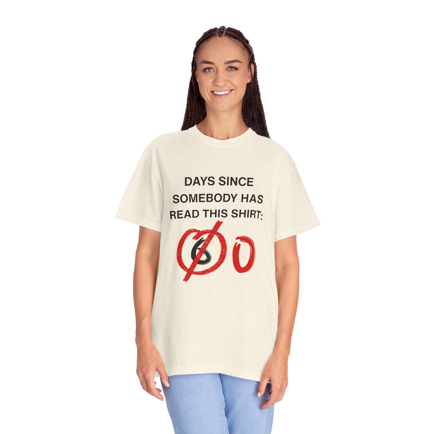 Days Since Somebody Has Read This T-Shirt