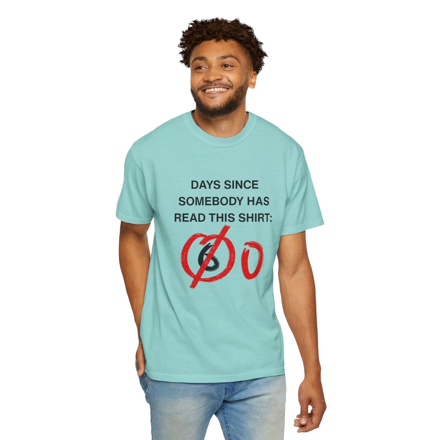Days Since Somebody Has Read This T-Shirt