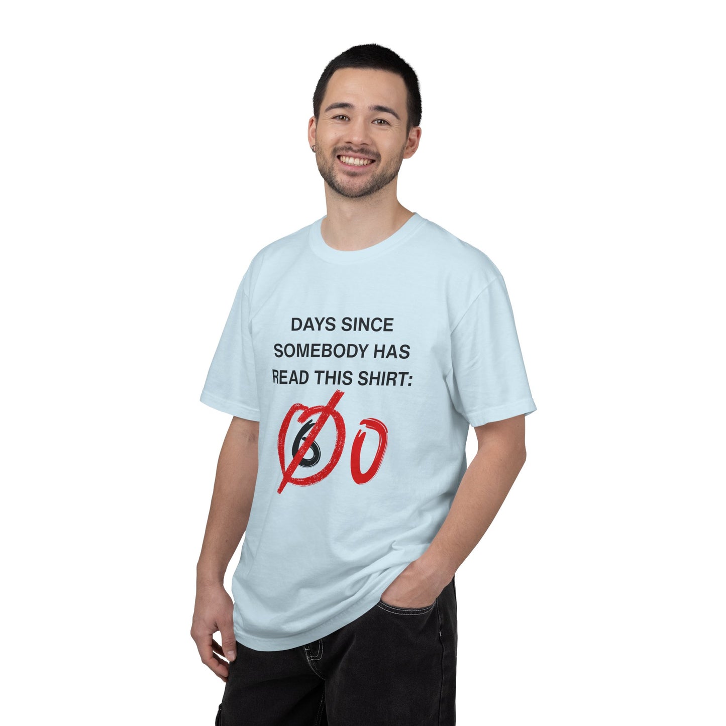 Days Since Somebody Has Read This T-Shirt