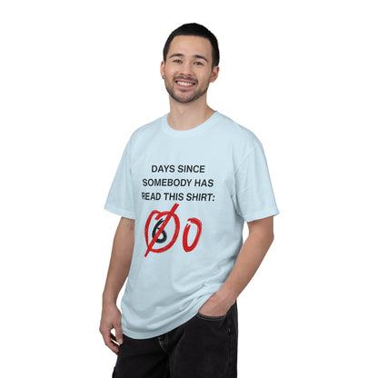 Days Since Somebody Has Read This T-Shirt