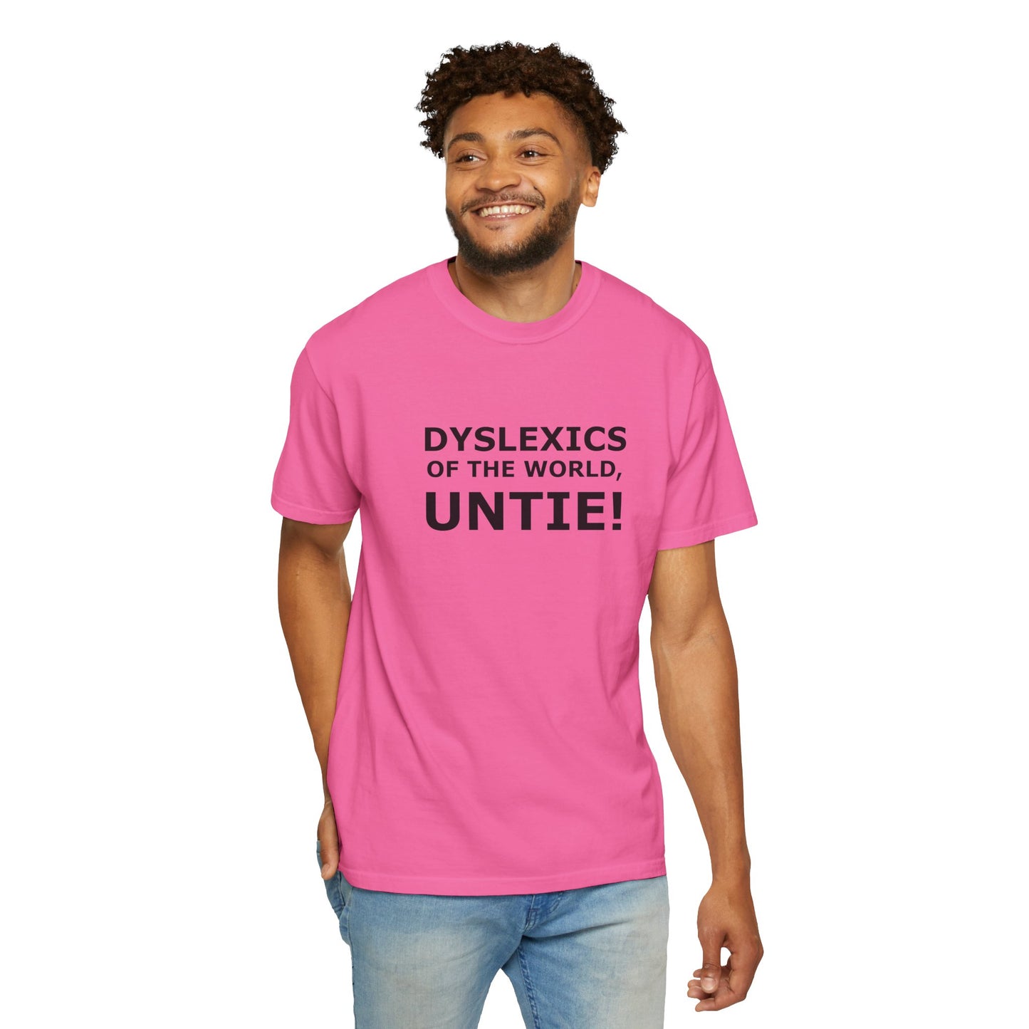 Dyslexics of the World, Untie! T-Shirt
