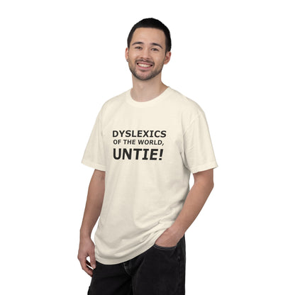 Dyslexics of the World, Untie! T-Shirt