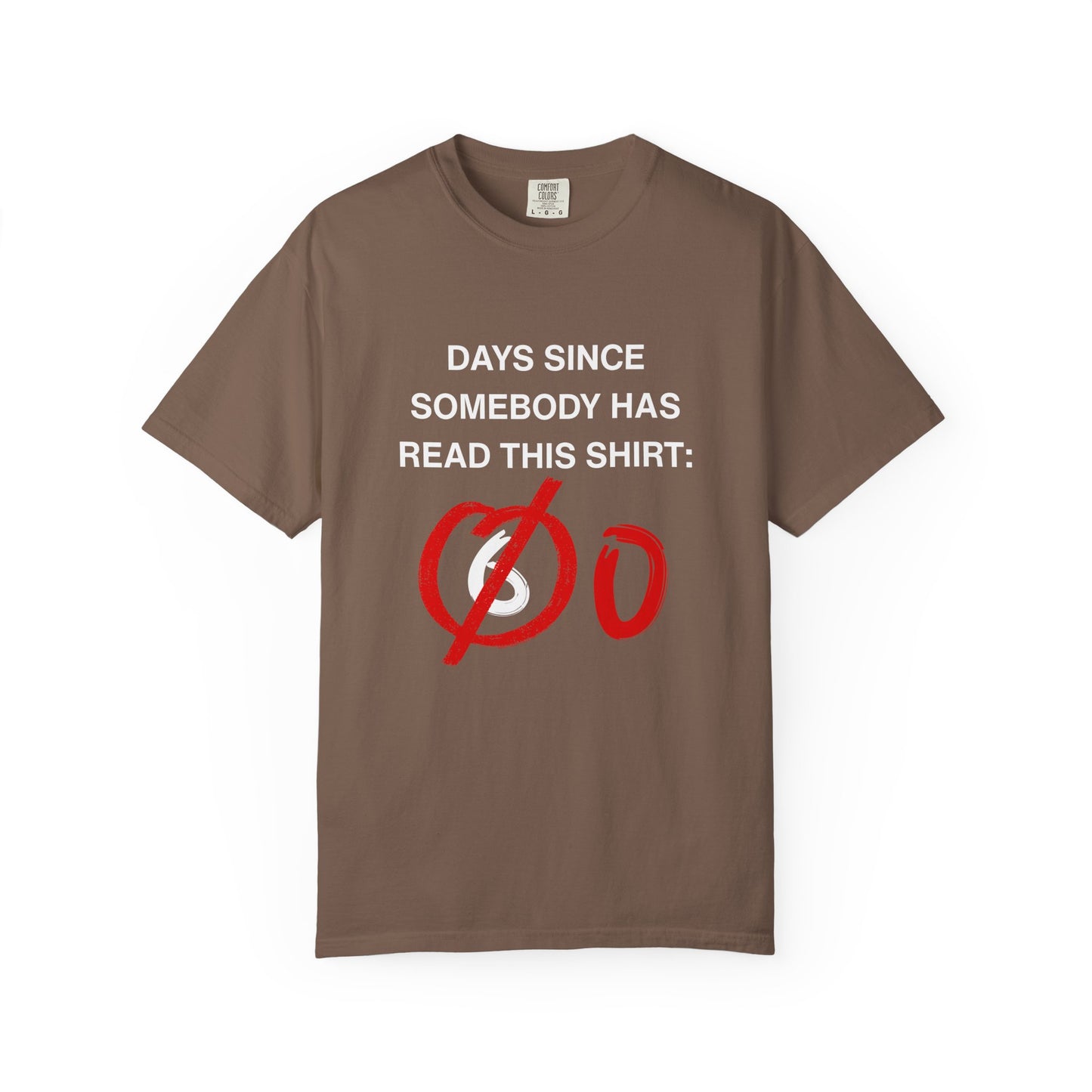 Days Since Somebody Has Read This T-Shirt