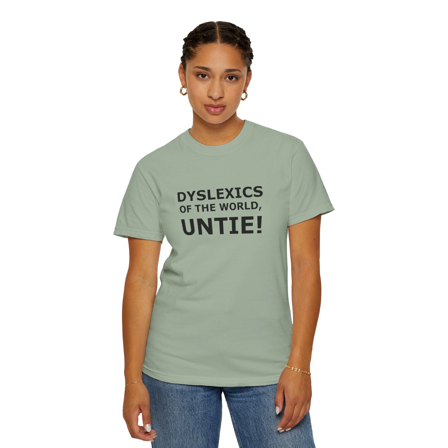 Dyslexics of the World, Untie! T-Shirt