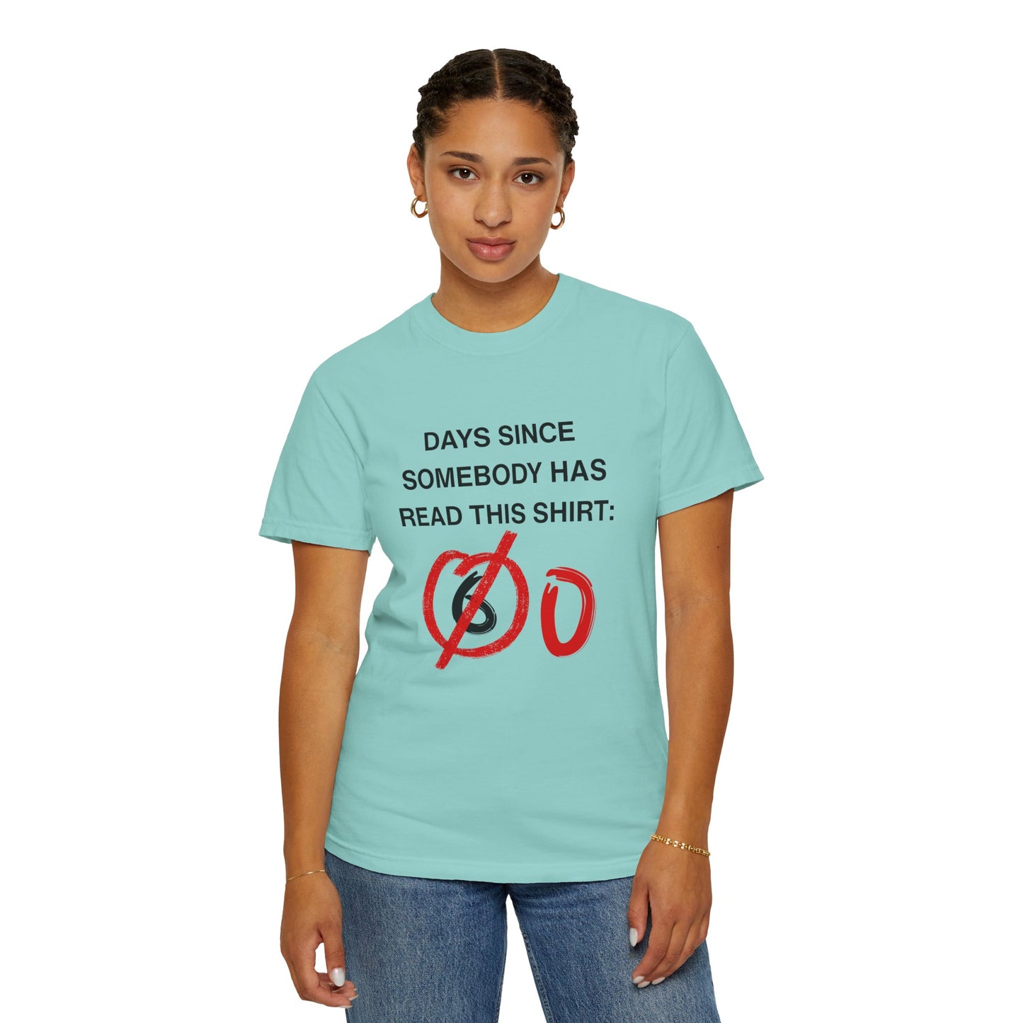Days Since Somebody Has Read This T-Shirt