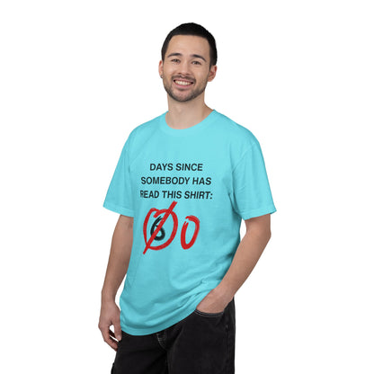 Days Since Somebody Has Read This T-Shirt