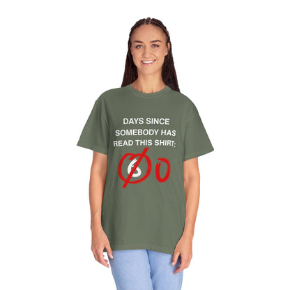 Days Since Somebody Has Read This T-Shirt