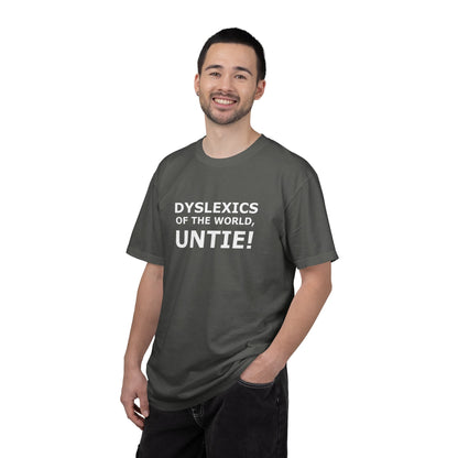 Dyslexics of the World, Untie! T-Shirt