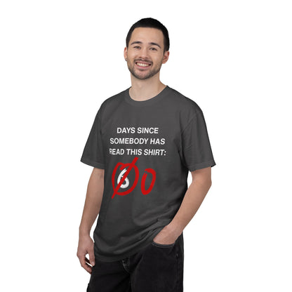 Days Since Somebody Has Read This T-Shirt