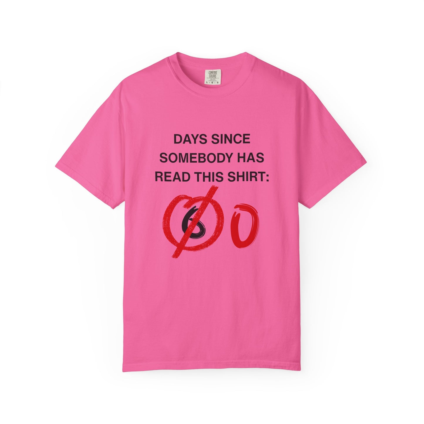 Days Since Somebody Has Read This T-Shirt