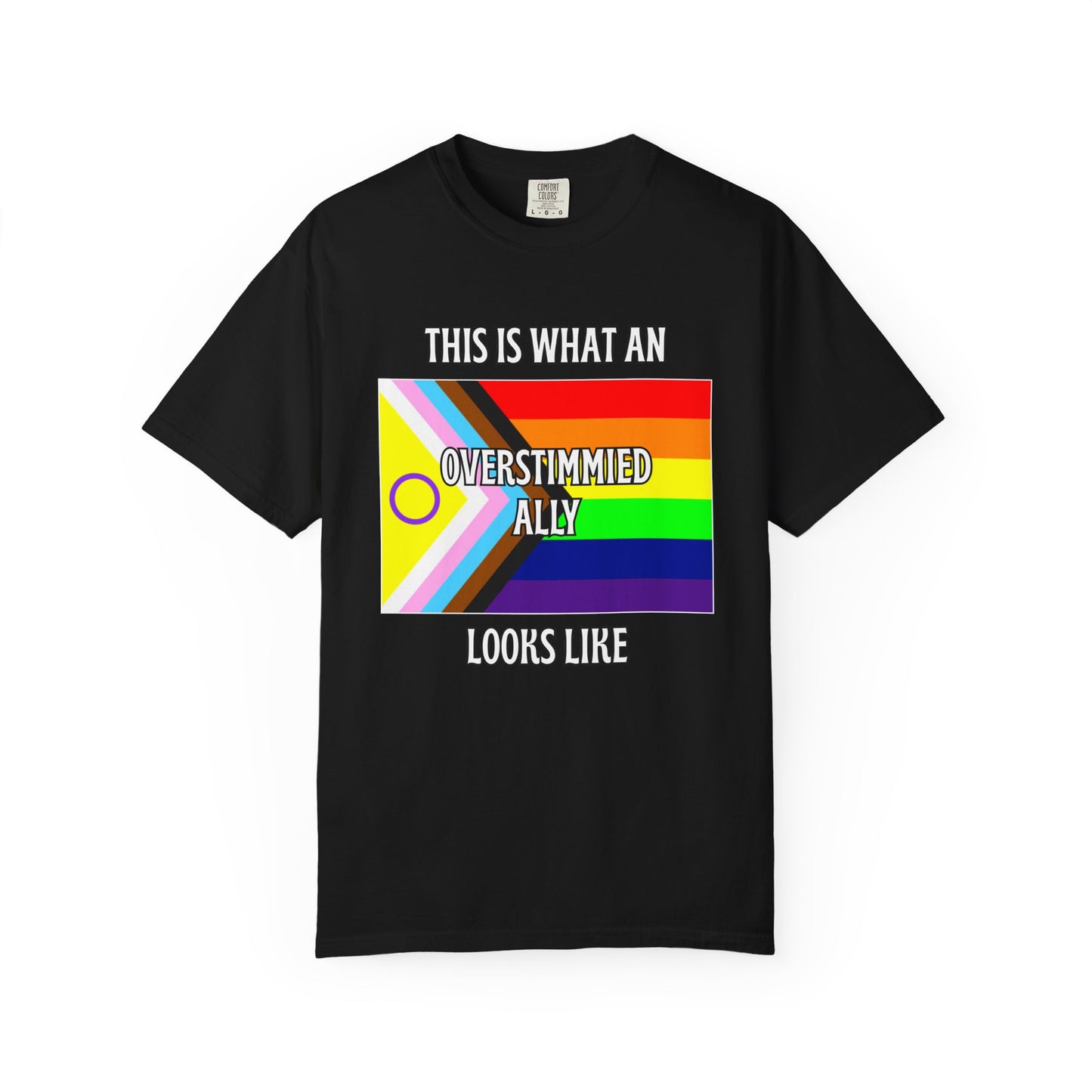 This Is What An Overstimmied Ally Looks Like T-Shirt