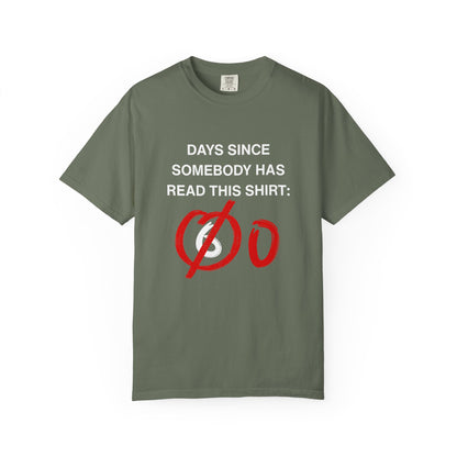 Days Since Somebody Has Read This T-Shirt