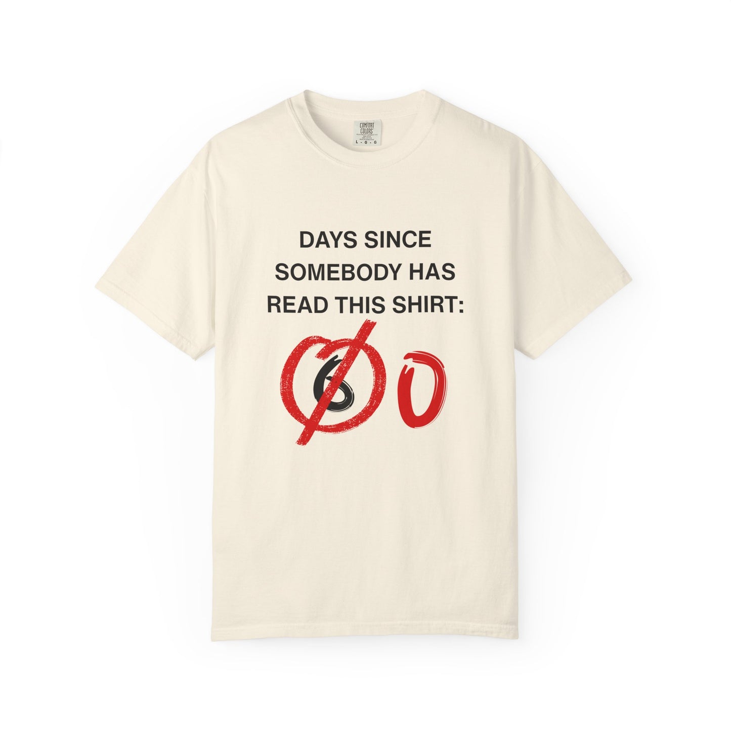 Days Since Somebody Has Read This T-Shirt