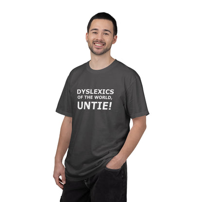 Dyslexics of the World, Untie! T-Shirt