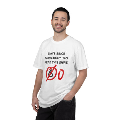 Days Since Somebody Has Read This T-Shirt