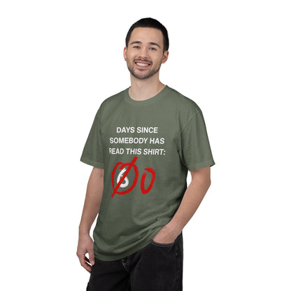 Days Since Somebody Has Read This T-Shirt