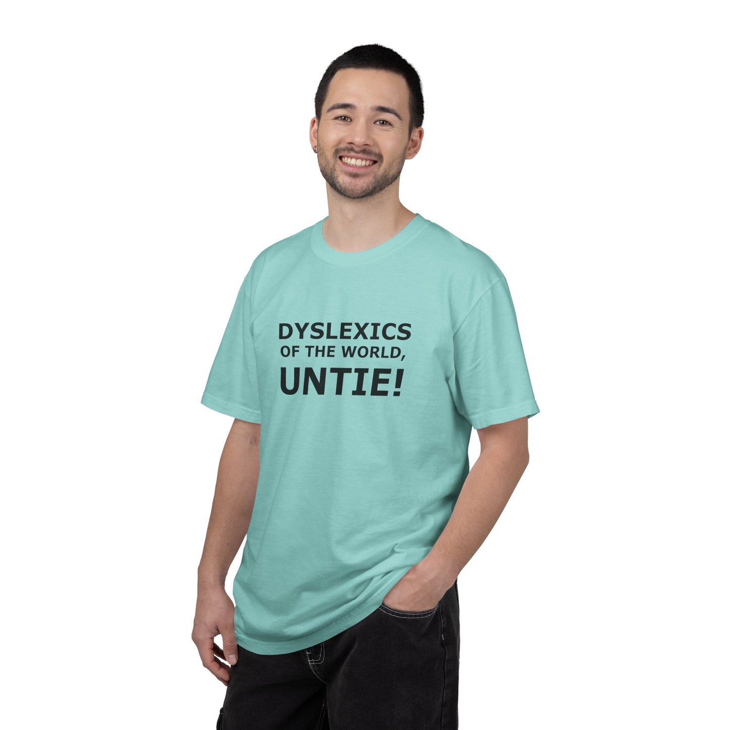 Dyslexics of the World, Untie! T-Shirt