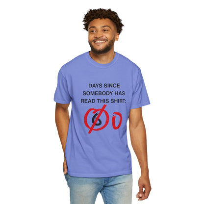Days Since Somebody Has Read This T-Shirt