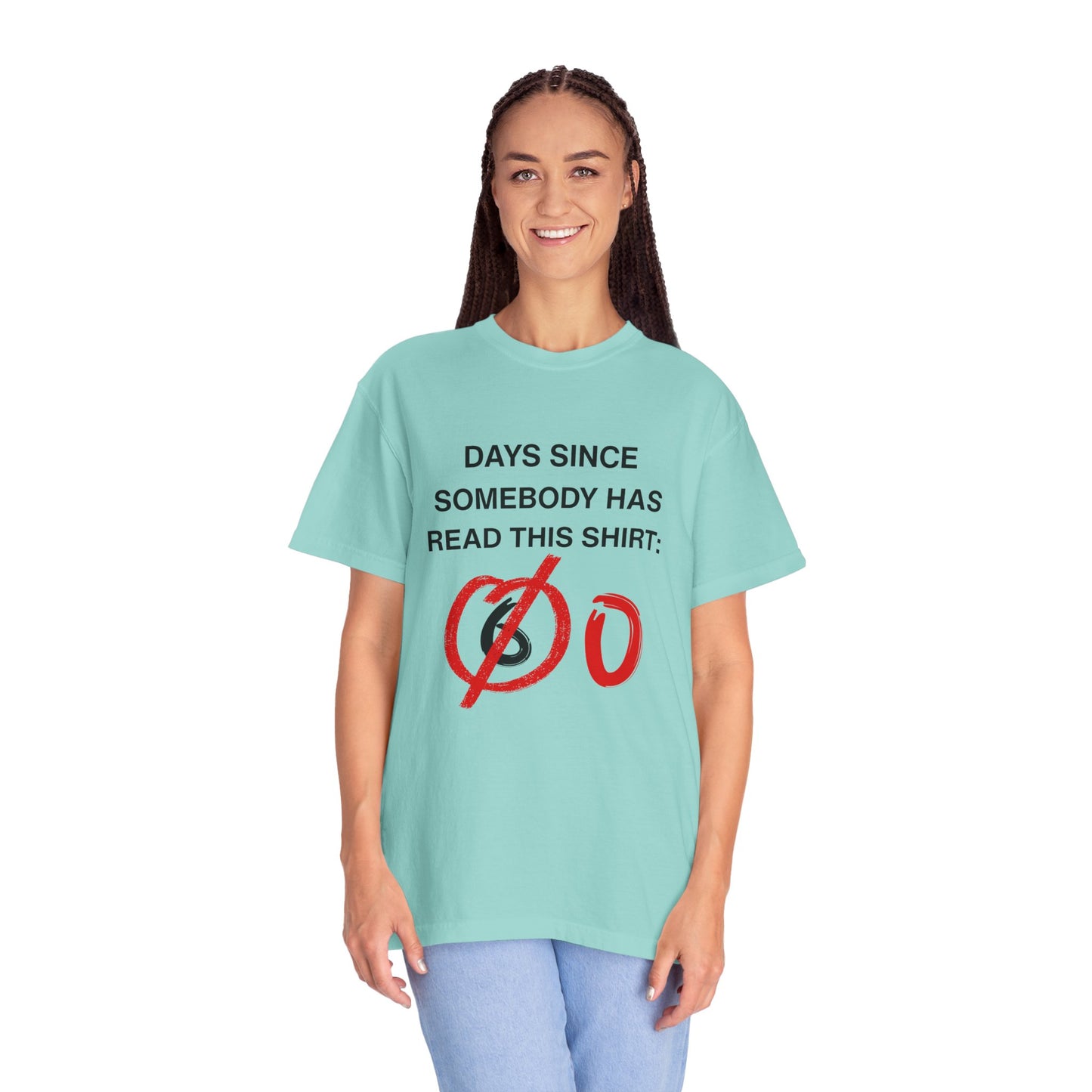 Days Since Somebody Has Read This T-Shirt