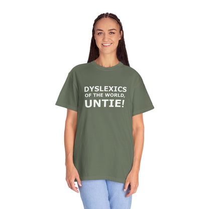 Dyslexics of the World, Untie! T-Shirt
