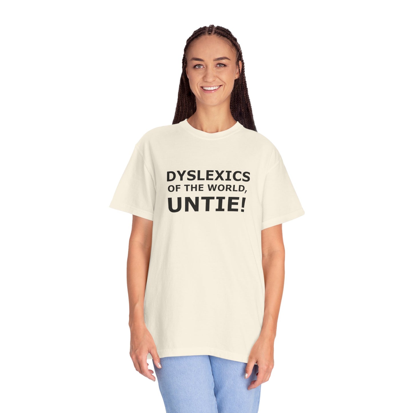 Dyslexics of the World, Untie! T-Shirt
