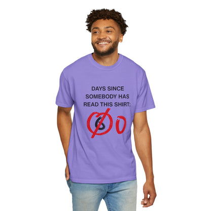 Days Since Somebody Has Read This T-Shirt
