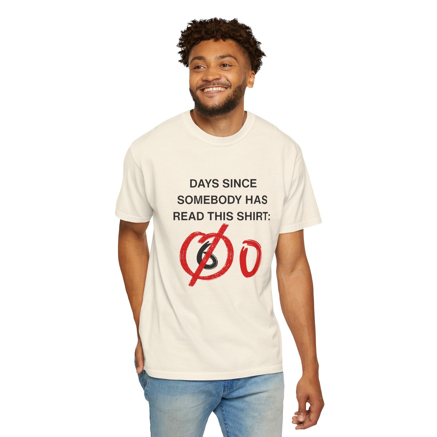 Days Since Somebody Has Read This T-Shirt