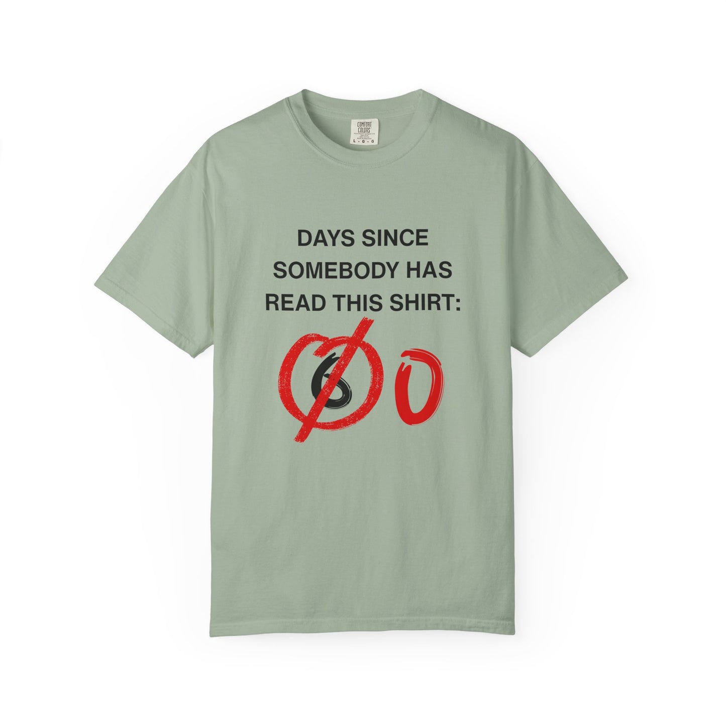 Days Since Somebody Has Read This T-Shirt