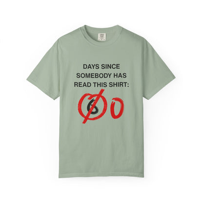 Days Since Somebody Has Read This T-Shirt