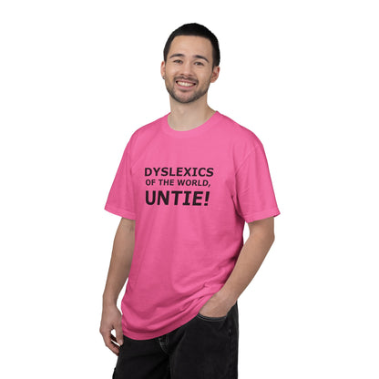 Dyslexics of the World, Untie! T-Shirt