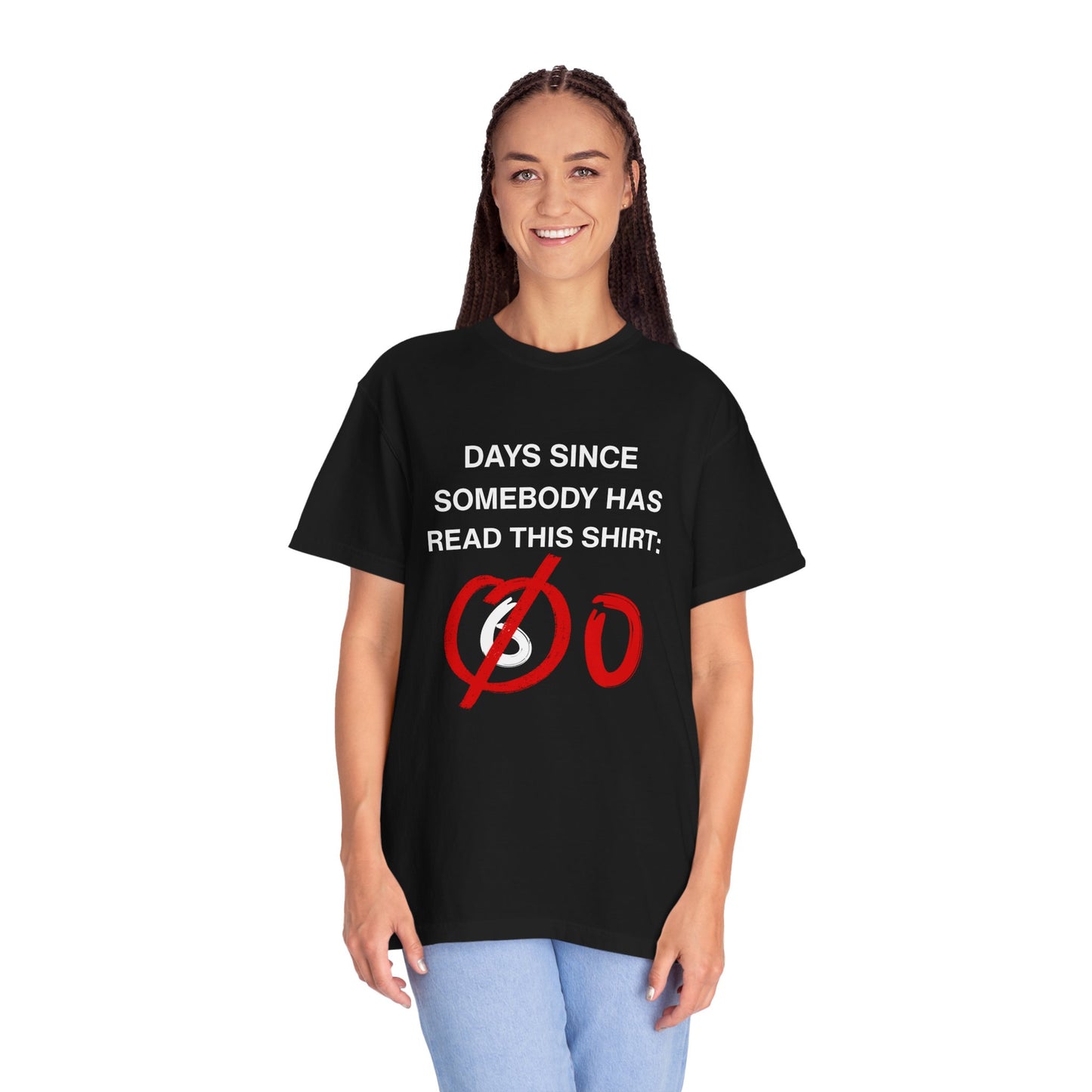Days Since Somebody Has Read This T-Shirt