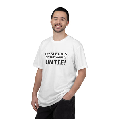 Dyslexics of the World, Untie! T-Shirt