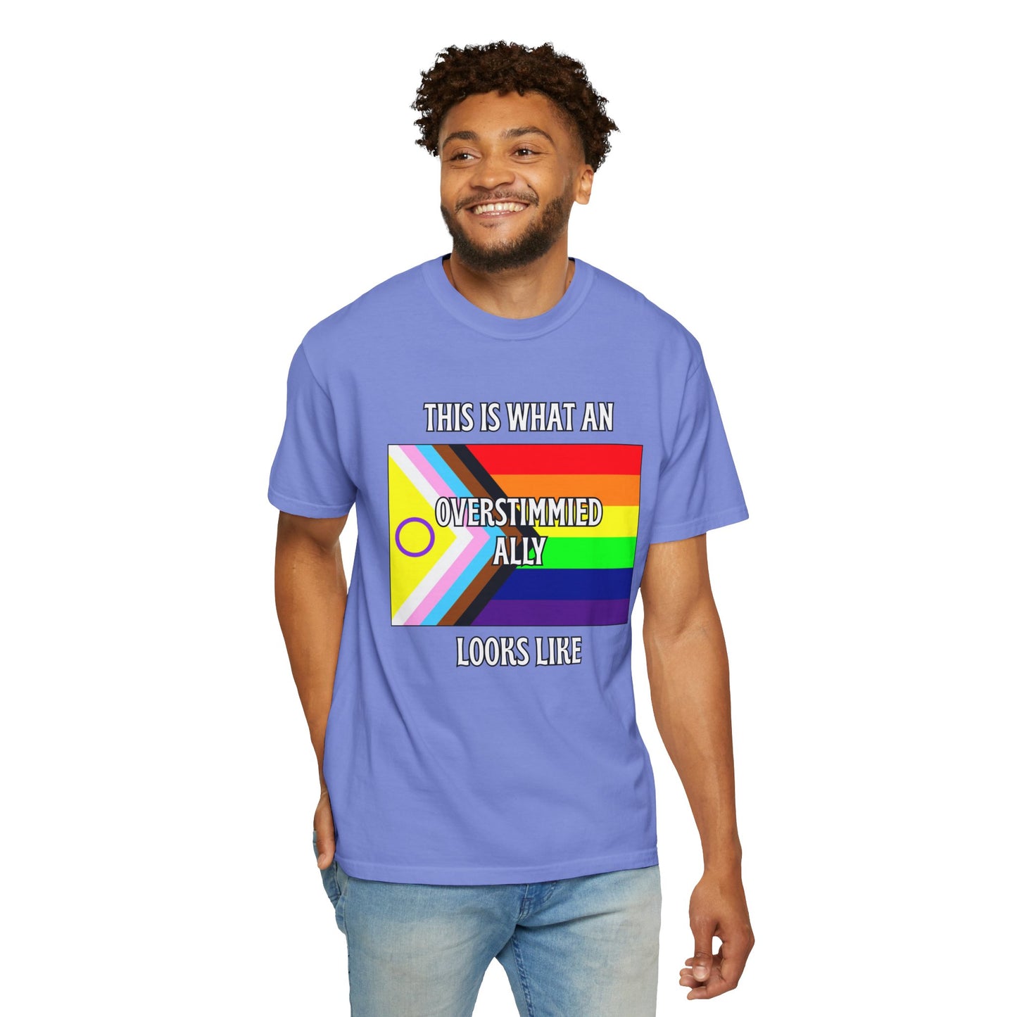 This Is What An Overstimmied Ally Looks Like T-Shirt