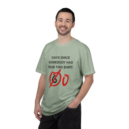 Days Since Somebody Has Read This T-Shirt
