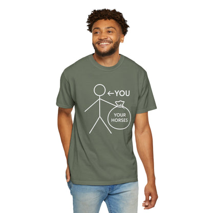 Hold Your Horses T-Shirt