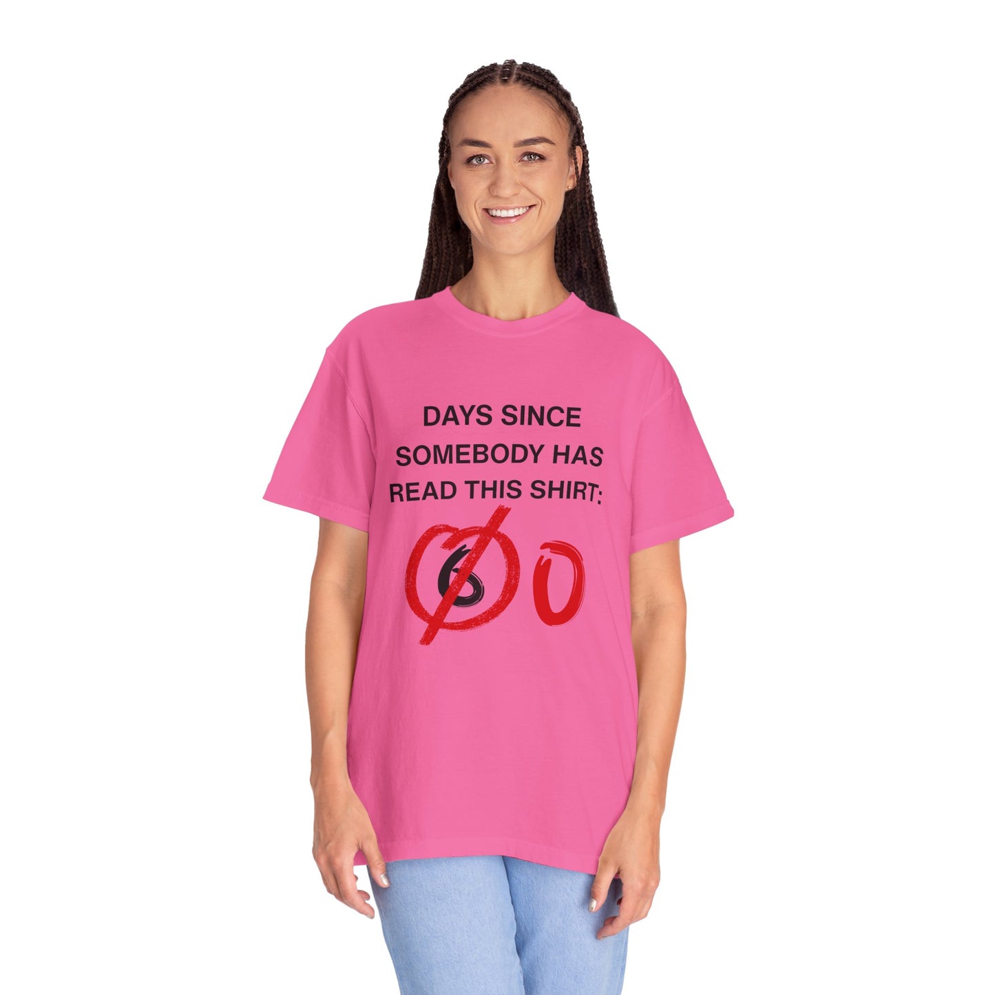 Days Since Somebody Has Read This T-Shirt