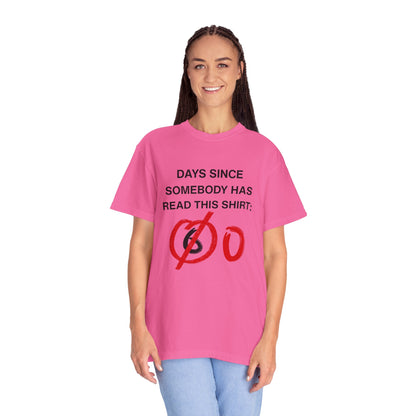 Days Since Somebody Has Read This T-Shirt
