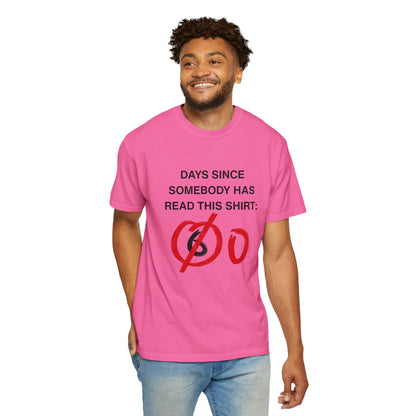 Days Since Somebody Has Read This T-Shirt