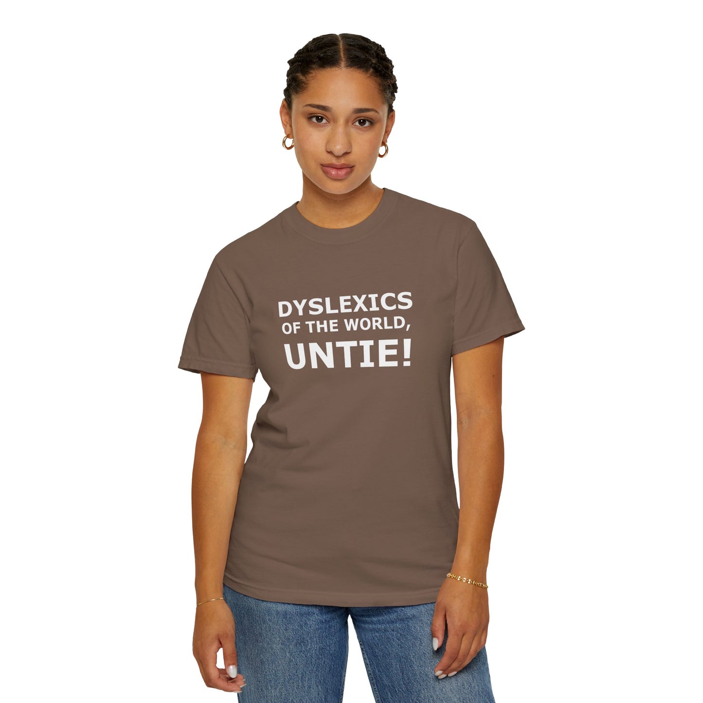 Dyslexics of the World, Untie! T-Shirt