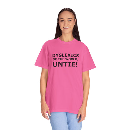 Dyslexics of the World, Untie! T-Shirt