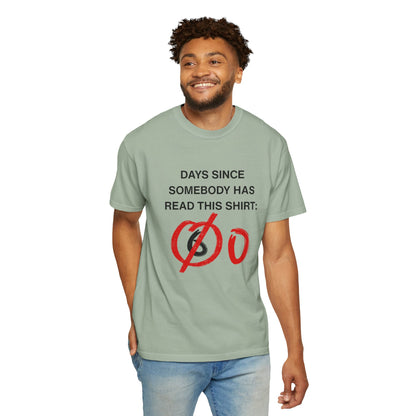 Days Since Somebody Has Read This T-Shirt