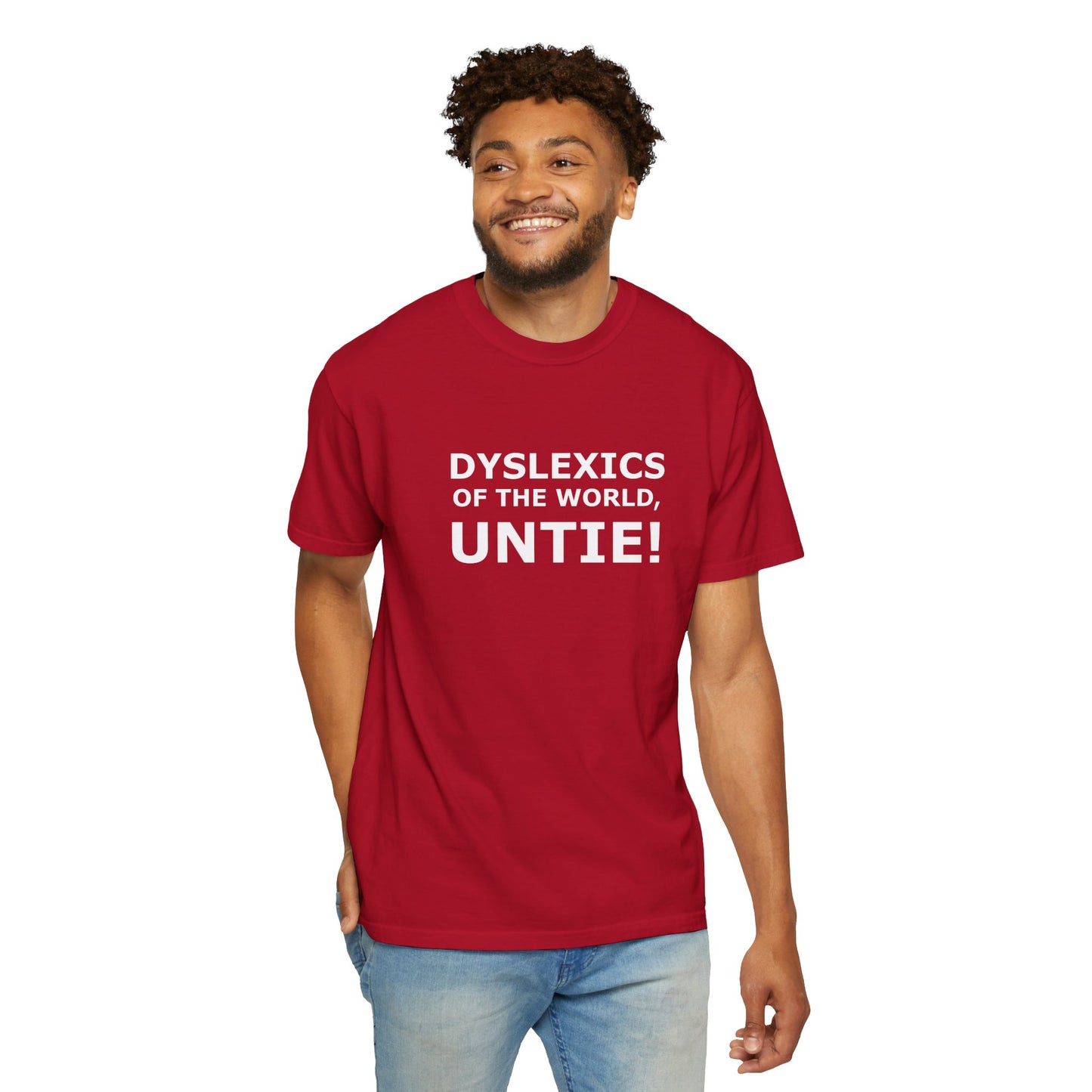 Dyslexics of the World, Untie! T-Shirt