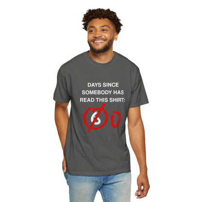 Days Since Somebody Has Read This T-Shirt