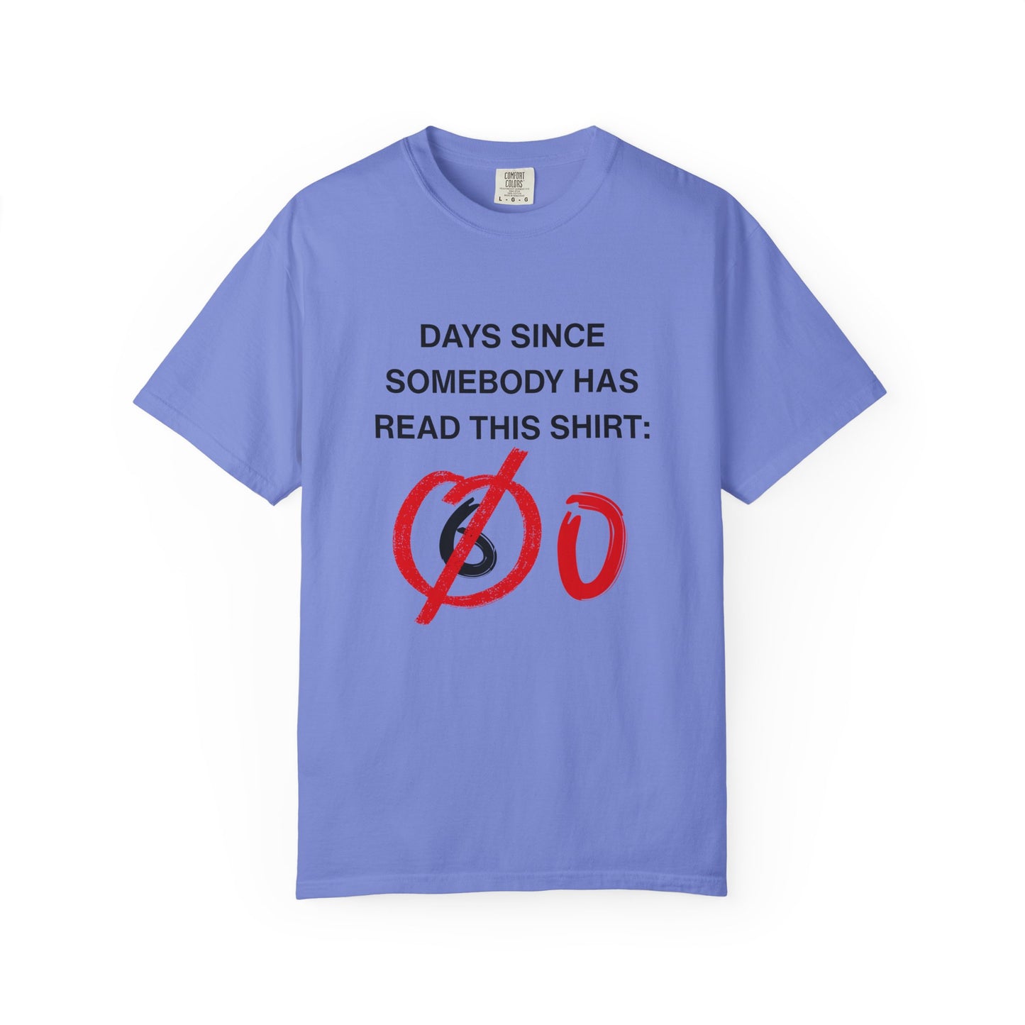 Days Since Somebody Has Read This T-Shirt